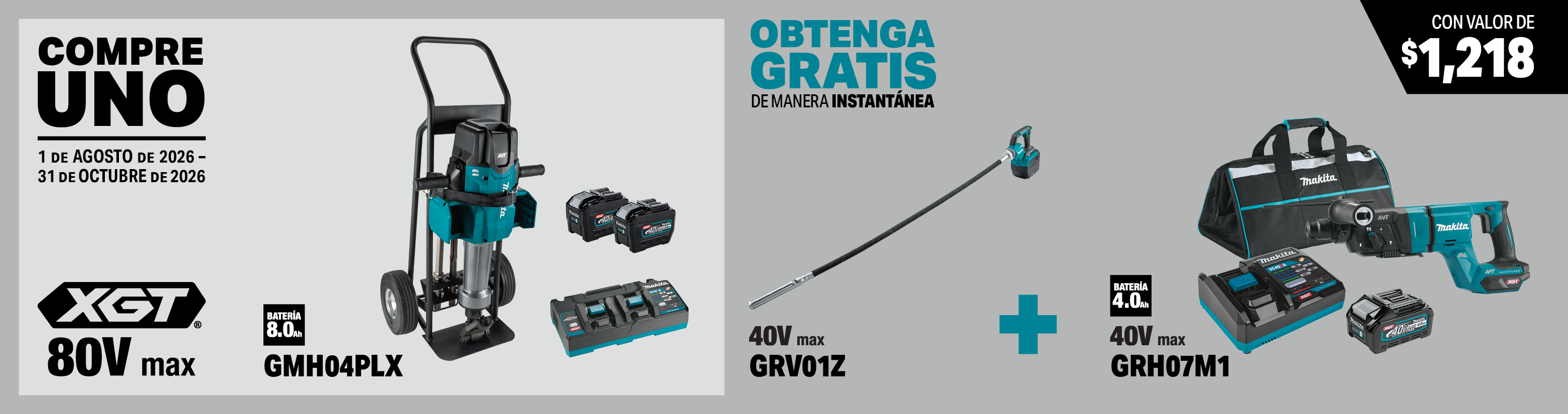 compre este juego de martillo rompedor de 1-1/8" hex avt® de 70 lbs. xgt® de 80v max (40v max x2) sin escobillas, capacitado con aws® (8.0ah): gmh04plx. obtenga un vibrador inalámbrico de 5-1/2' para concreto xgt® de 40v max sin escobillas, sólo herramienta y un juego de rotomartillo de 1-1/8" avt® sds-plus inalámbrico xgt® de 40v max sin escobillas (mango-d), aft®, capacitado con aws® (4.0ah) gratis al instante, model(s): grh07m1, grv01z, 