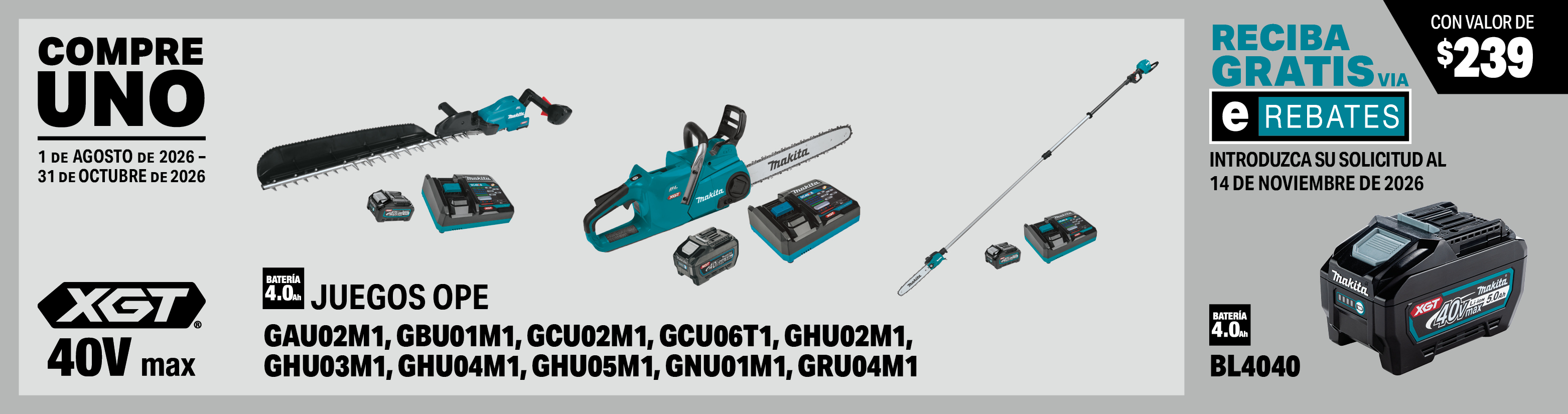 compre uno de estos juegos de equipo para áreas verdes: gau02m1, gbu01m1, gcu02m1, gcu06t1, ghu02m1, ghu03m1, ghu04m1, ghu05m1, gnu01m1, gru04m1. reciba una batería xgt® de 40v max 4.0ah gratis, model(s): bl4040, 