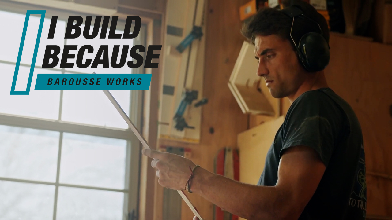 I build because Daniel Barousse